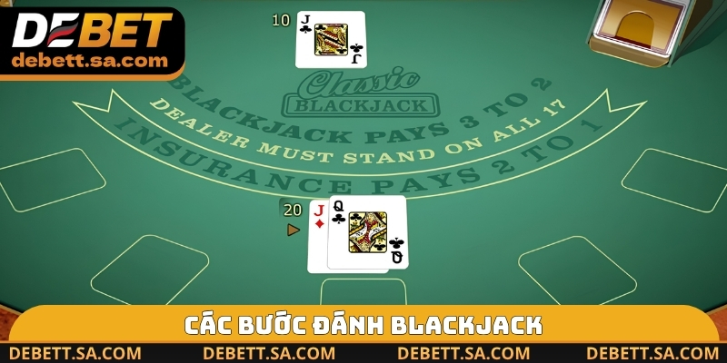 Các bước đánh Blackjack