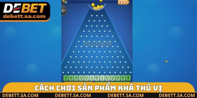 Cách chơi sản phẩm khá thú vị
