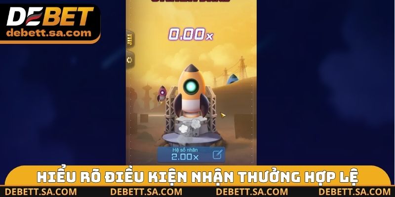 Hiểu rõ điều kiện nhận thưởng hợp lệ