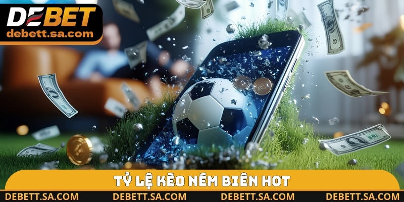 Tỷ lệ kèo ném biên hot